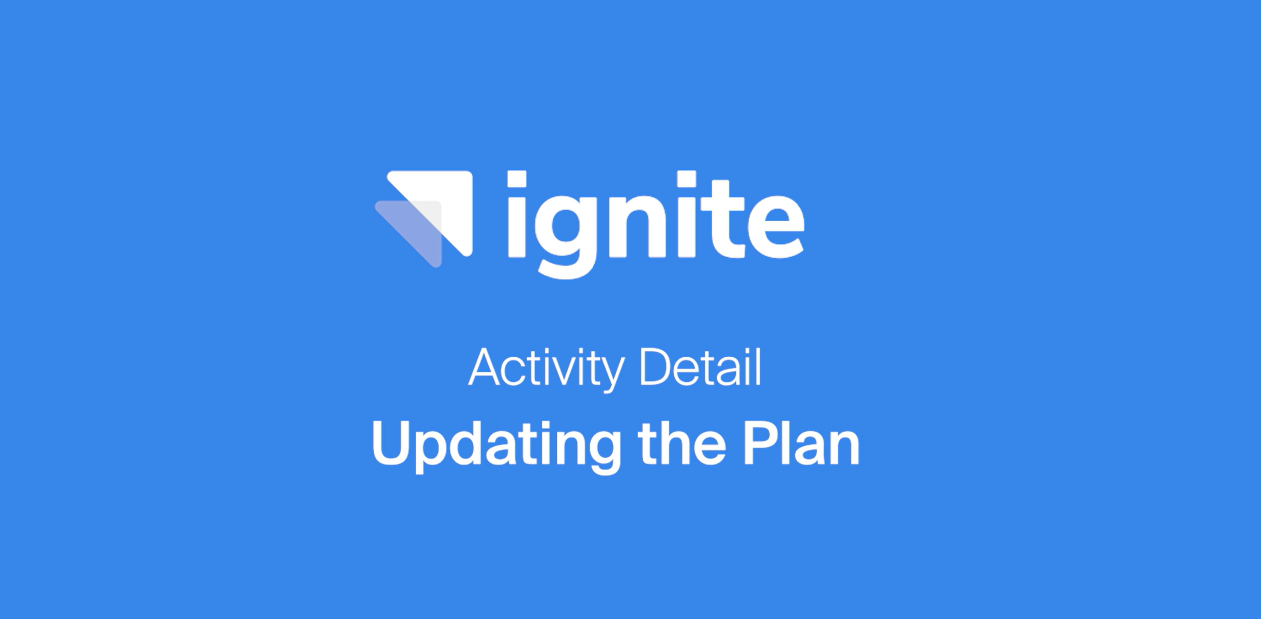 Activity Detail - Updating the Plan