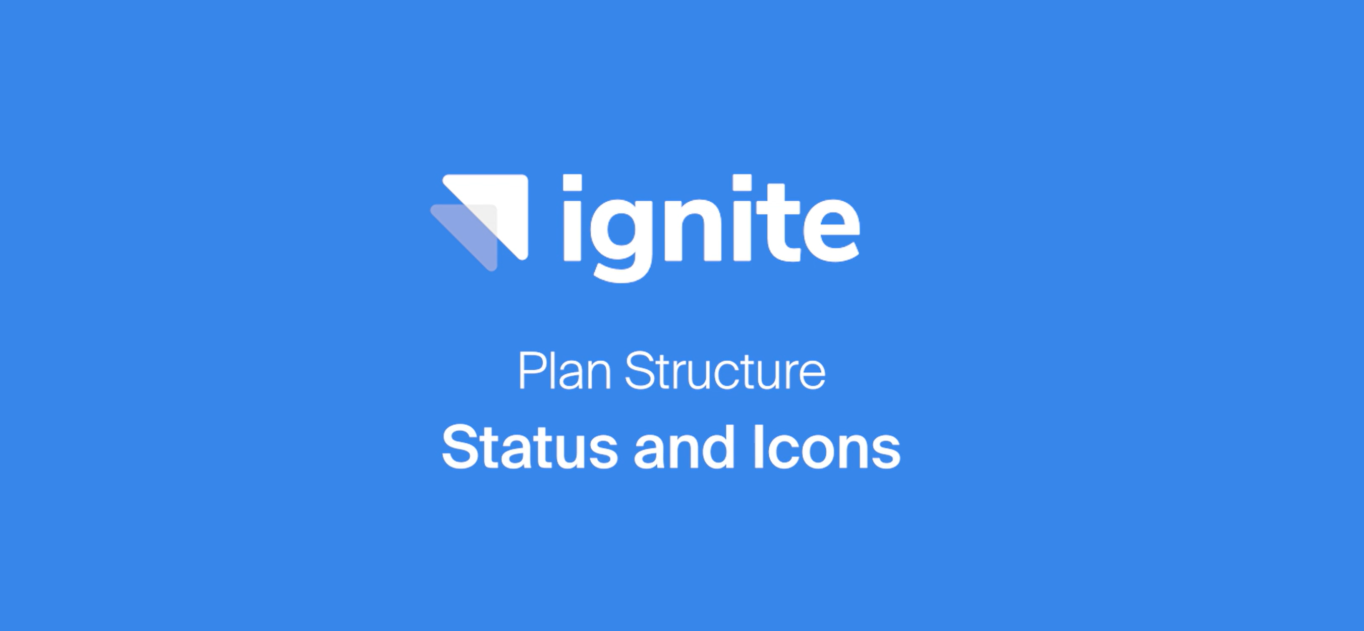 Plan Structure - Status and Icons