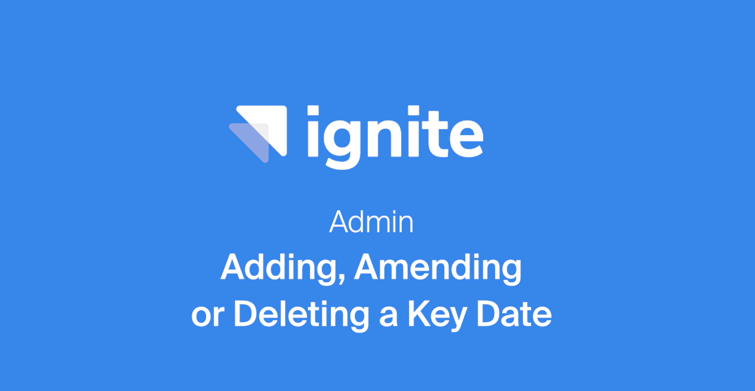 Admin - Adding, Amending or Deleting a Key Date