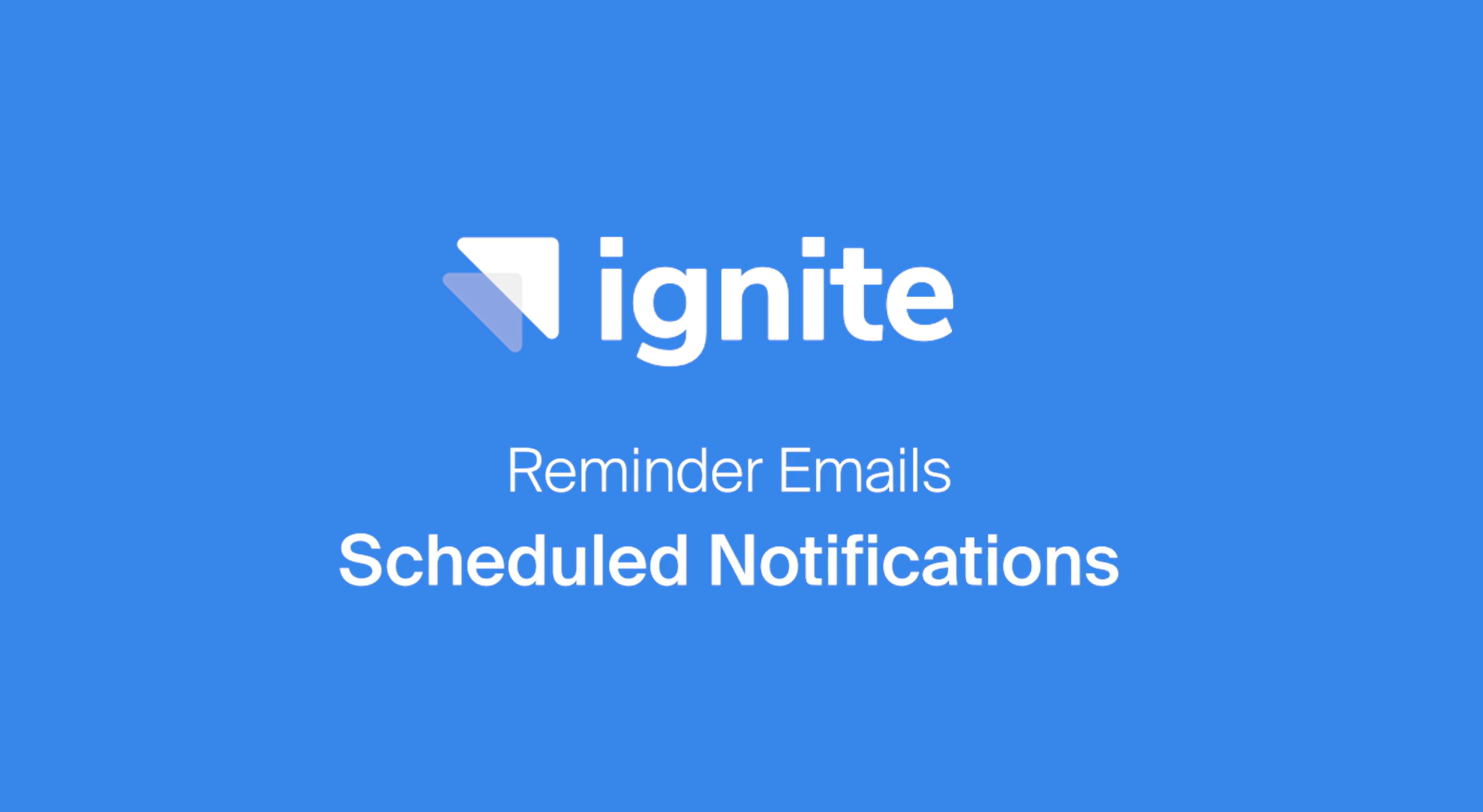 Reminder Emails - Scheduled Notifications